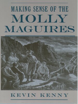 cover image of Making Sense of the Molly Maguires